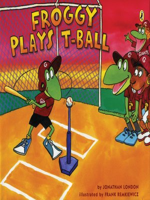 cover image of Froggy Plays T-ball